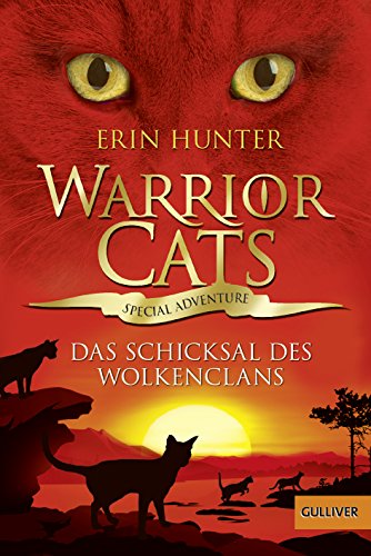 Warrior Cats - Special Adventure. Das Schicksal des WolkenClans (Gulliver) - Hunter, Erin