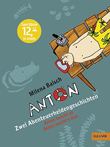 Beispielbild fr Baisch, M: Anton - Zwei Abenteuerheldengeschichten zum Verkauf von Ammareal
