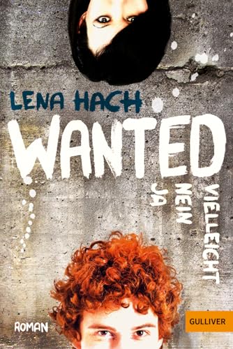 Stock-Bild f�r Wanted. Ja. Nein. Vielleicht.: Roman