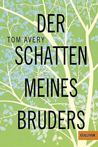 Der Schatten meines Bruders: Roman (Gulliver) - Avery, Tom