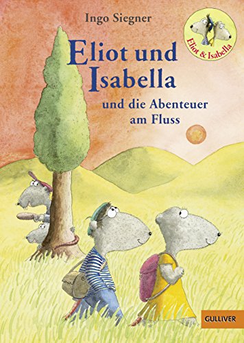 9783407746689: Eliot und Isabella und die Abenteuer am Fluss: Roman fr Kinder. Mit farbigen Bildern von Ingo Siegner: 1