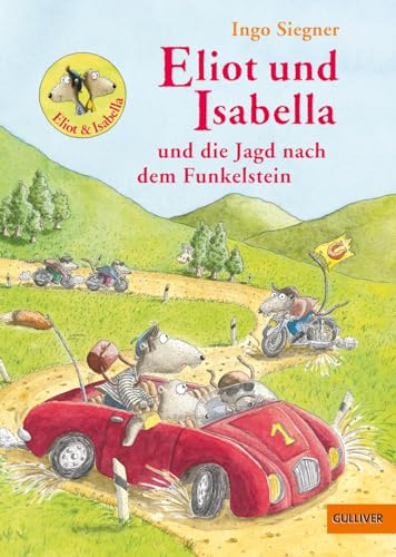 Beispielbild für Eliot und Isabella und die Jagd nach dem Funkelstein: Roman fÃ¼r Kinder. Mit farbigen Bildern von Ingo Siegner zum Verkauf von WorldofBooks
