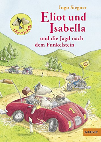 Imagen de archivo de Eliot und Isabella und die Jagd nach dem Funkelstein: Roman für Kinder. Mit farbigen Bildern von Ingo Siegner a la venta por WorldofBooks