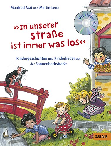 Stock image for In unserer Strae ist immer was los: Kindergeschichten und Kinderlieder aus der Sonnenbachstrae for sale by medimops