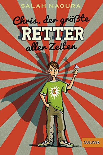 Beispielbild fr Chris, der grte Retter aller Zeiten -Language: german zum Verkauf von GreatBookPrices