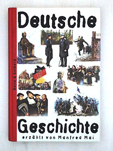 Deutsche Geschichte (German Edition) (9783407753021) by Manfred Mai