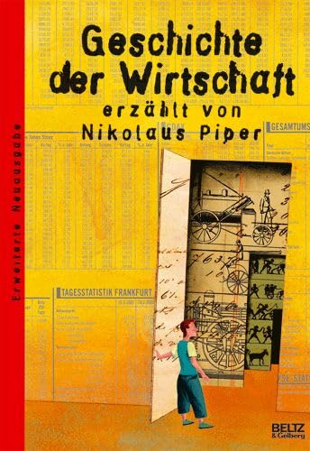 Imagen de archivo de Geschichte der Wirtschaft: Mit farbigen Bildern (Beltz & Gelberg - Sachbuch) a la venta por medimops