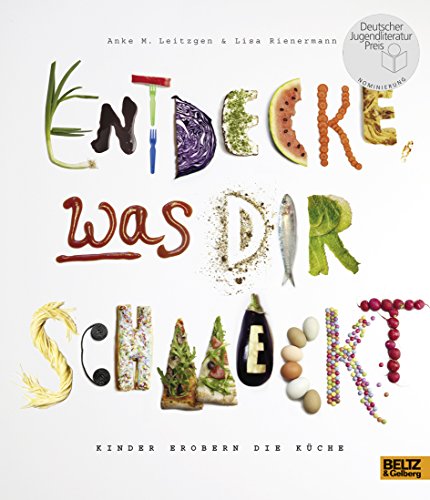 Stock image for Entdecke, was dir schmeckt; Kinder erobern die Kuche (German Edition) for sale by GF Books, Inc.