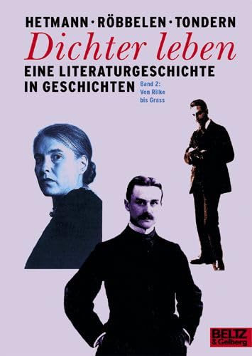 9783407755056: Dichter leben 02. Von Rilke bis Grass.