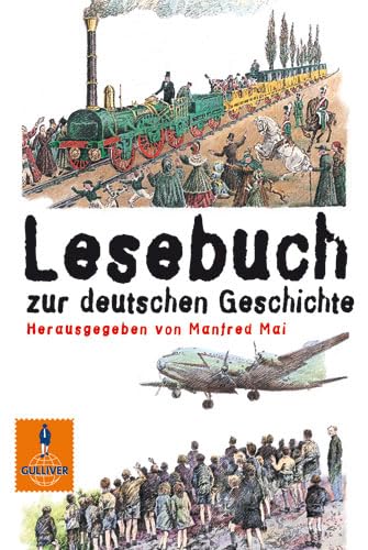 Beispielbild fr Lesebuch zur deutschen Geschichte (Gulliver) zum Verkauf von medimops