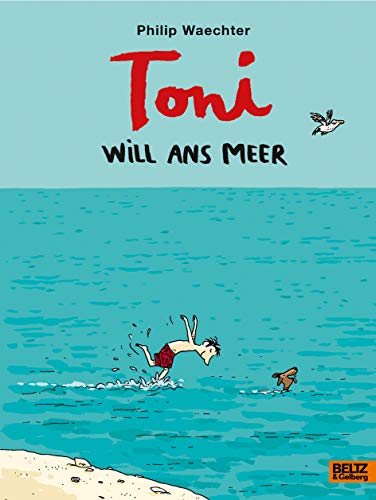 9783407755568: Toni will ans Meer
