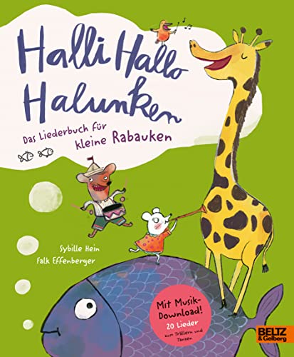 Stock image for Halli Hallo Halunken - Das Liederbuch fr kleine Rabauken: Das Liederbuch fr kleine Rabauken. Vierfarbiges Pappliederbuch mit Musik-Download for sale by Revaluation Books