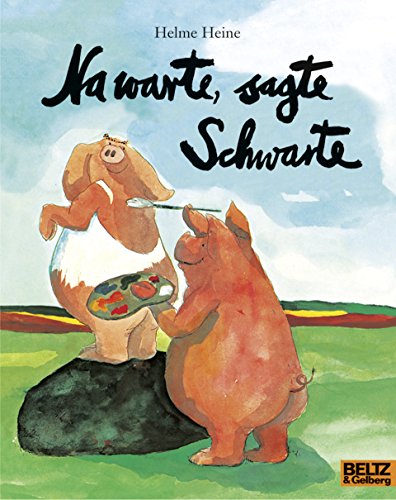 9783407760135: Na warte, sagte Schwarte: Vierfarbiges Bilderbuch