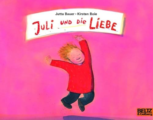 Juli und die Liebe: Bilderbuch (MINIMAX) - Bauer, Jutta, Boie, Kirsten