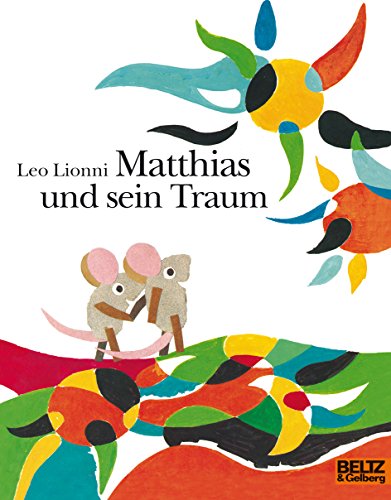 Matthias und sein Traum (9783407760654) by Lionni, Leo