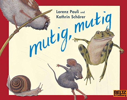 Beispielbild fr Mutig, mutig (German Edition) zum Verkauf von SecondSale