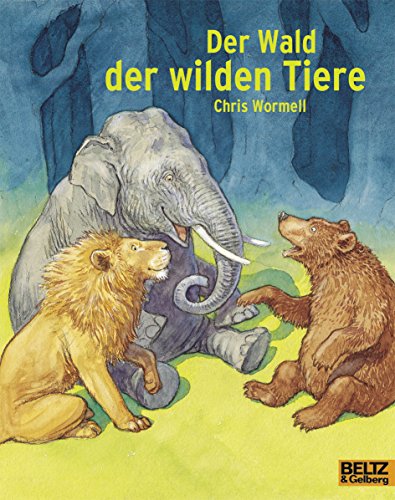 9783407761170: Der Wald der wilden Tiere: Vierfarbiges Bilderbuch