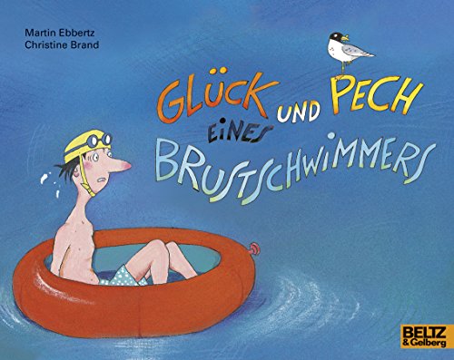 Stock image for Glck und Pech eines Brustschwimmers for sale by medimops