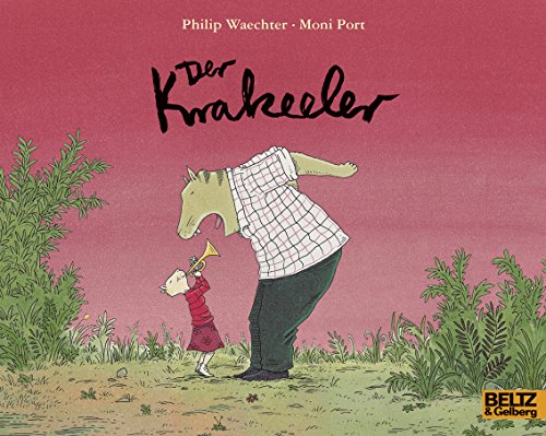 Der Krakeeler - Philip Waechter