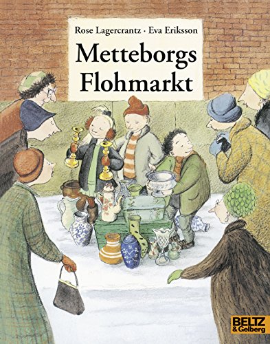 9783407761385: Lagercrantz, R: Metteborgs Flohmarkt