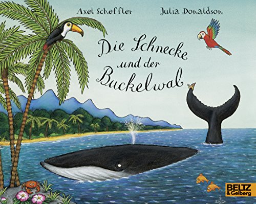 Die Schnecke und der Buckelwal - Julia Donaldson