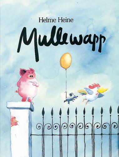 Mullewapp. (9783407770226) by Heine, Helme