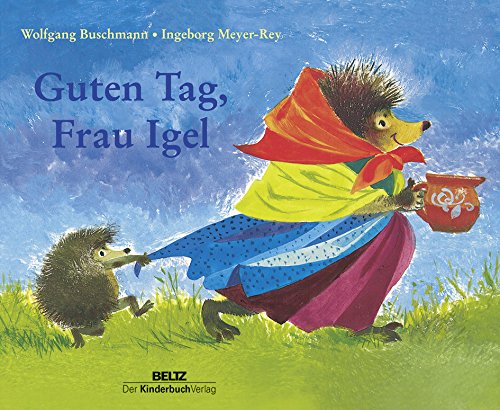 9783407771599: Guten Tag, Frau Igel: Vierfarbiges Pappbilderbuch