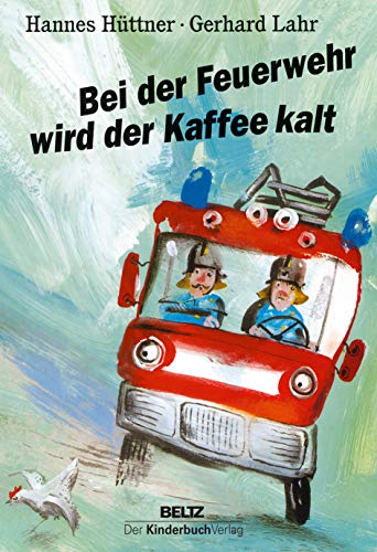 Imagen de archivo de Bei der Feuerwehr wird der Kaffee kalt a la venta por Blackwell's