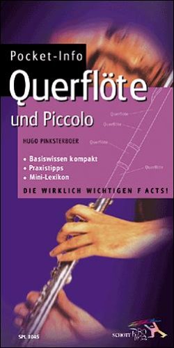Beispielbild fr Pocket-Info: Querflte und Piccolo: Basiswissen kompakt, Praxistipps, Mini-Lexikon zum Verkauf von biblion2