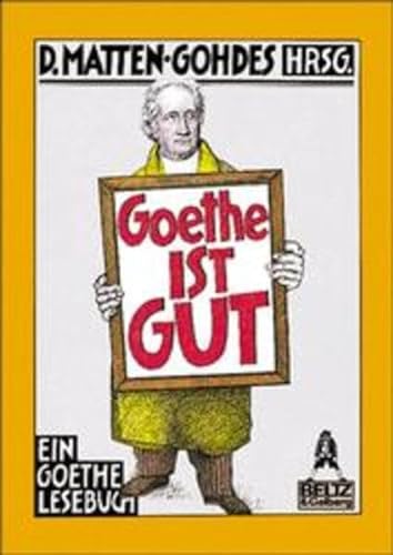 9783407780447: Gullivers Bcher, Bd.44, Goethe ist gut