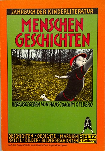 Stock image for Menschen Geschichten; Jahrbuch der Kinderliteratur for sale by ThriftBooks-Dallas