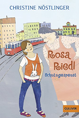 Rosa Riedl, Schutzgespenst : Roman für Kinder - Christine Nöstlinger