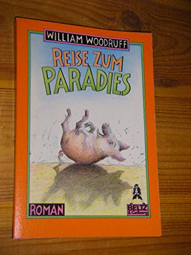 9783407781215: Reise zum Paradies (Gulliver) - Woodruff, William