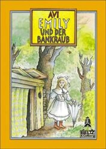 Emily und der Bankraub (9783407781918) by Avi; Ballhaus, Verena.