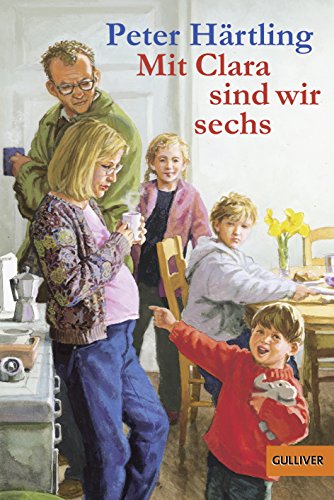 9783407782434: Mit Clara sind wir sechs (German Edition)