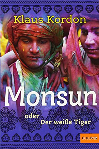 Monsun oder Der weiÃŸe Tiger (9783407783110) by Klaus Kordon