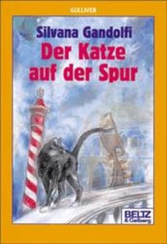 Der Katze auf der Spur (Gulliver) - Gandolfi, Silvana