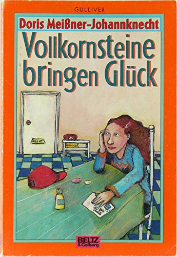 Beispielbild fr Vollkornsteine bringen Glck (Gulliver) zum Verkauf von Gabis Bcherlager