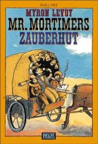 Mr. Mortimers Zauberhut (9783407783639) by Levoy, Myron; Ballhaus, Verena