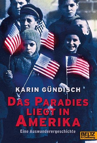 Stock image for Das Paradies liegt in Amerika for sale by SecondSale