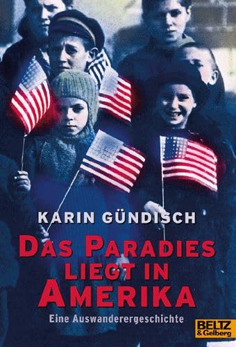 Stock image for Das Paradies liegt in Amerika for sale by Irish Booksellers