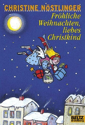 9783407784377: Frhliche Weihnachten, liebes Christkind! (Gulliver)