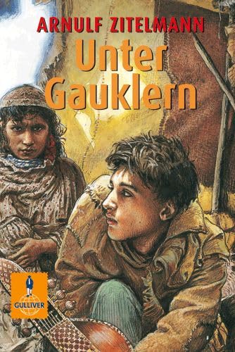 Imagen de archivo de Unter Gauklern (Gulliver) a la venta por Leserstrahl  (Preise inkl. MwSt.)