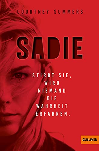 Stock image for Sadie: Stirbt sie, wird niemand die Wahrheit erfahren for sale by medimops