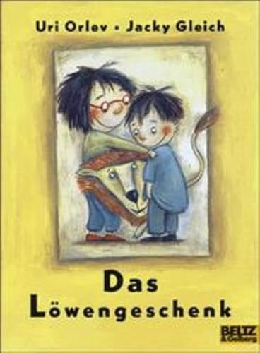 Das LÃ¶wengeschenk. ( Ab 4 J.). (9783407785237) by Orlev, Uri; Gleich, Jacky