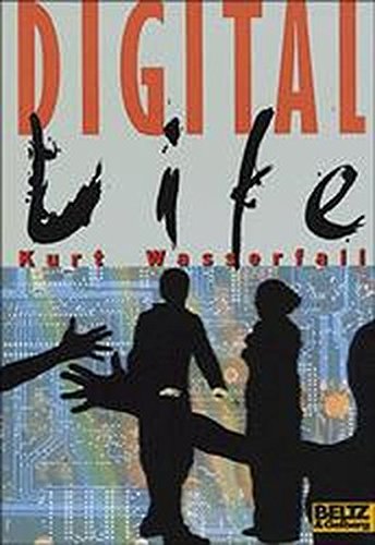 Beispielbild fr Digital life : ein Science-fiction-Roman. zum Verkauf von Antiquariat + Buchhandlung Bcher-Quell