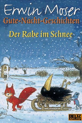 Der Rabe im Schnee. (9783407785916) by Erwin Moser