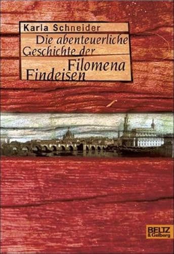 Stock image for Die abenteuerliche Geschichte der Filomena Findeisen for sale by medimops
