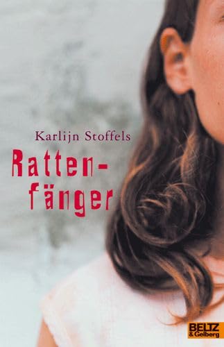 Stock image for Rattenfänger: Roman (Gulliver) Stoffels, Karlijn; Rothfos & Gabler and Pressler, Mirjam for sale by tomsshop.eu