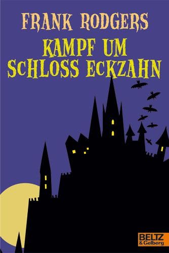 9783407786869: Kampf um Schloss Eckzahn